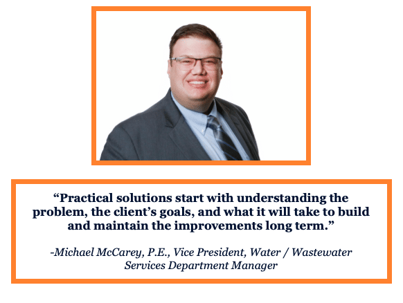 A quote from Michael McCarey, Wastewater Engineering Department Manager at Carroll Engineering Corporation